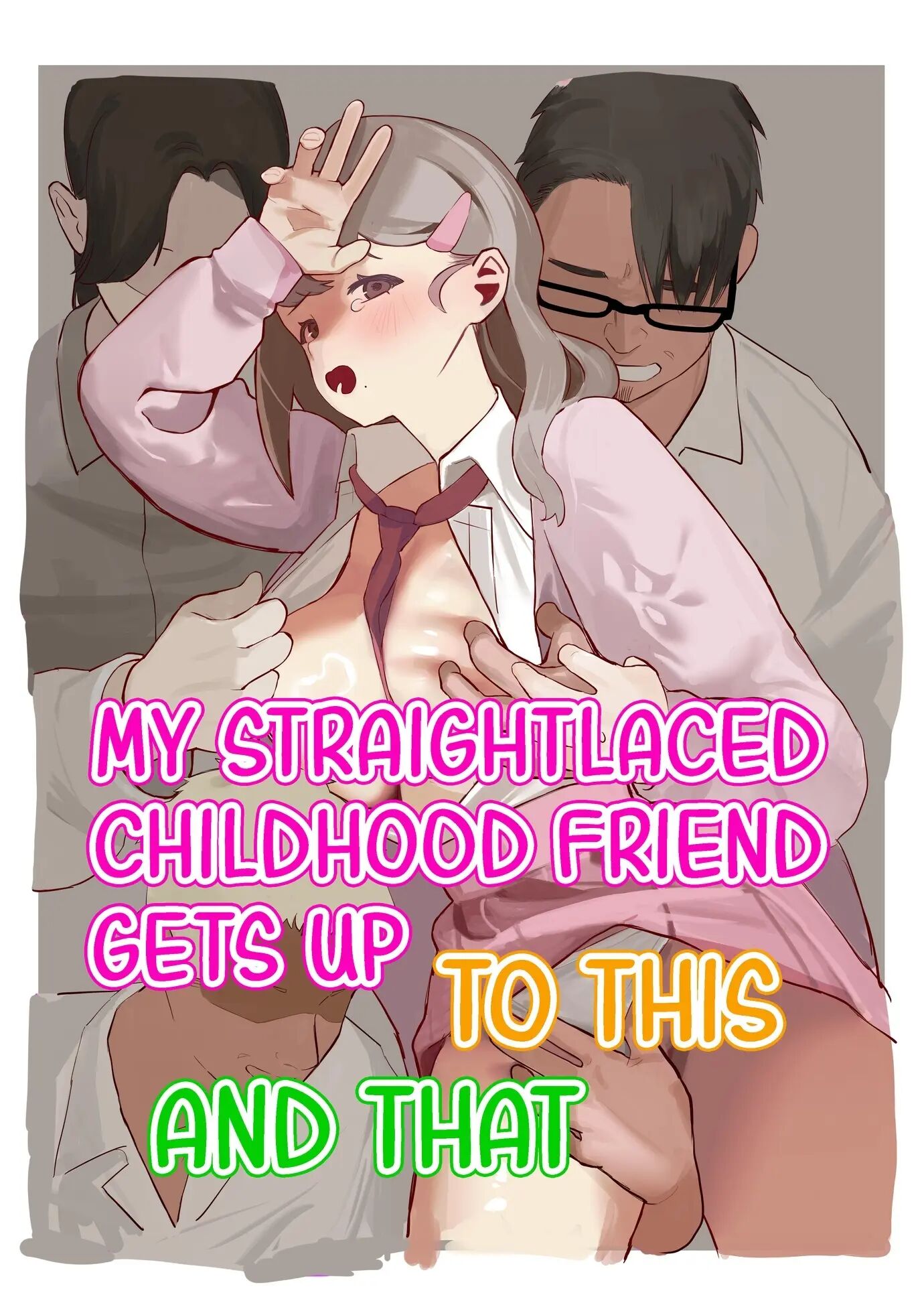 My Straightlaced Childhood Friend Gets Up To This And That Chapter 1000 Page 1